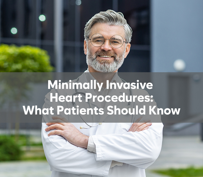 Minimally Invasive Heart Procedures