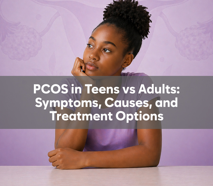PCOS in Teens vs Adults
