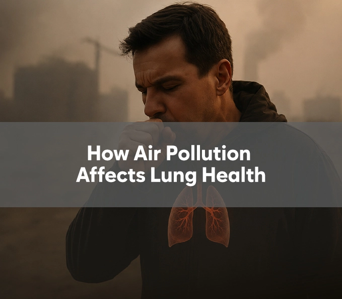 How Air Pollution Affects Lung Health