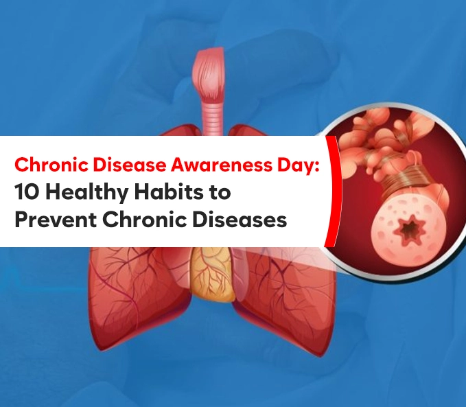 Chronic Disease Awareness Day: 10 Healthy Habits to Prevent