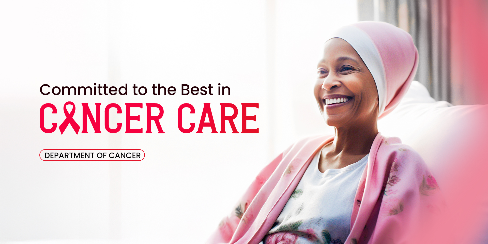 Committed to the Best in Cancer Care Department of Cancer